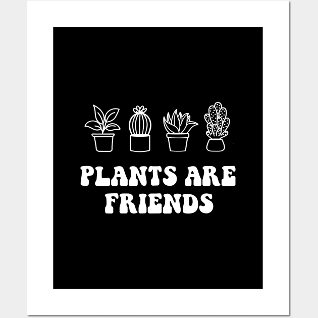 Plants are friends Wall Art by LemonBox